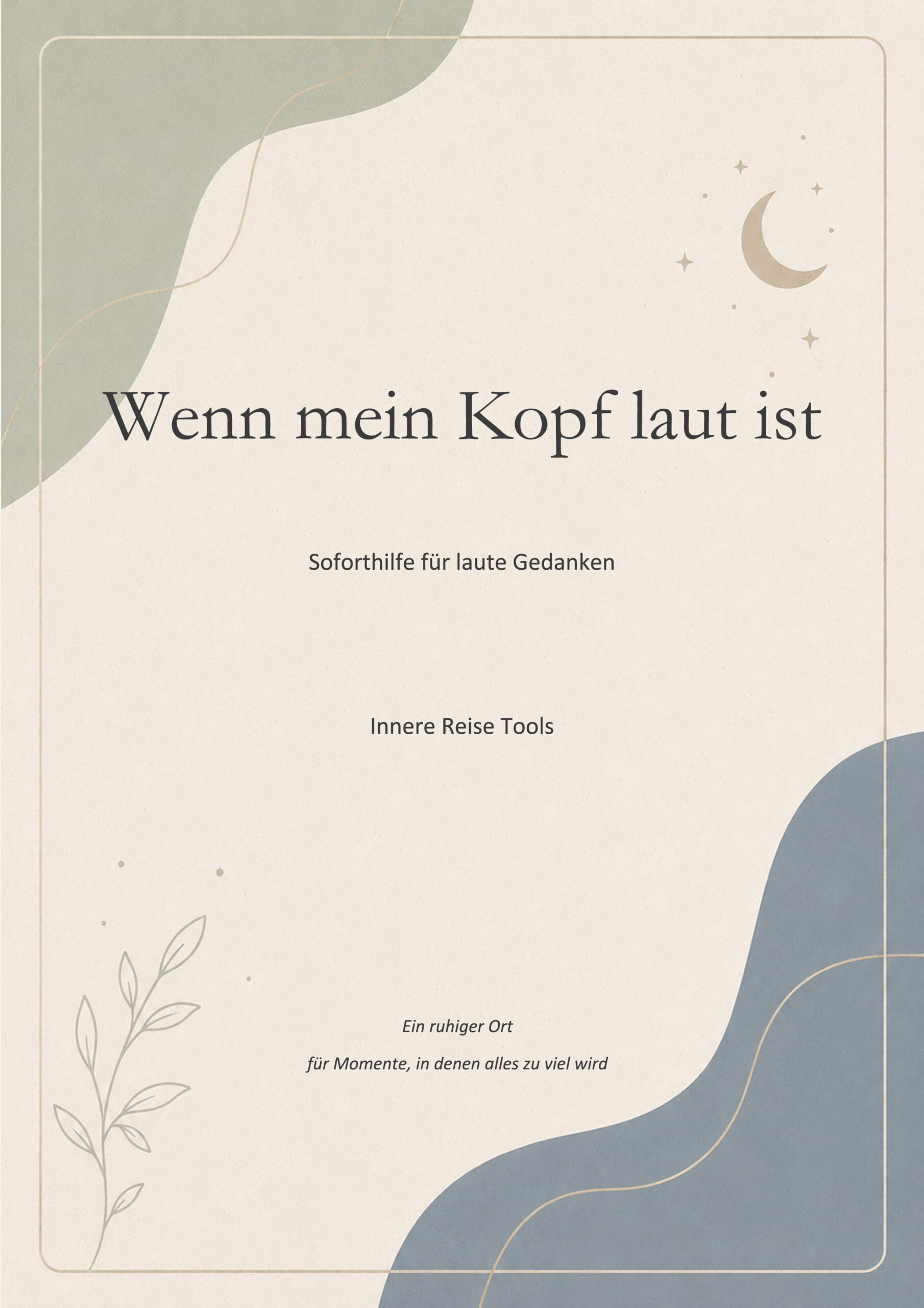 Wenn mein Kopf laut ist – Soforthilfe Guide – Bild 3