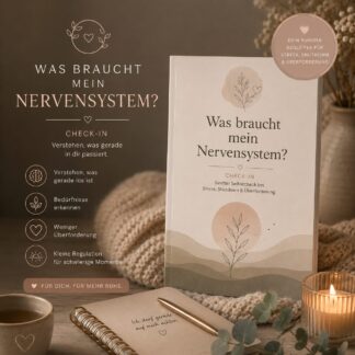 Was braucht mein Nervensystem